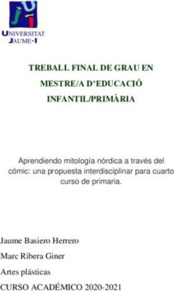 TREBALL FINAL DE GRAU EN MESTRE/A D'EDUCACIÓ INFANTIL/PRIMÀRIA - CURSO ACADÉMICO 2020-2021 Jaume Basiero Herrero Marc Ribera Giner Artes plásticas ...