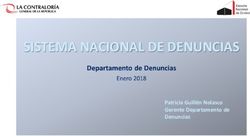 SISTEMA NACIONAL DE DENUNCIAS - Patricia Guill&eacute;n Nolasco Gerente Departamento de Denuncias