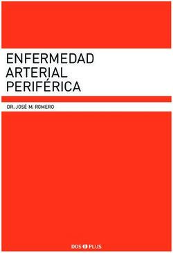 ENFERMEDAD ARTERIAL PERIF&Eacute;RICA - DR. JOS&Eacute; M. ROMERO