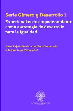 Serie Género y Desarrollo 1: Experiencias de empoderamiento como estrategia de desarrollo para la igualdad - Universidad Complutense