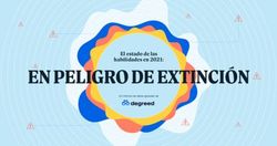 EN PELIGRO DE EXTINCIÓN - El estado de las habilidades en 2021: Un informe de datos globales de - Degreed