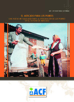 EL MERCADO PARA LOS POBRES - UNA NUEVA METODOLOG&Iacute;A PARA LA INTEGRACI&Oacute;N DE LOS POBRES EN EL SISTEMA DE MERCADO