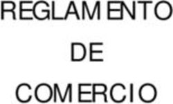 REGLAMENTO DE COMERCIO - Orden Jurídico Nacional
