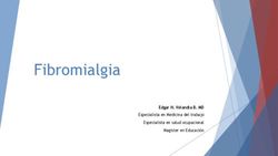 Fibromialgia Edgar H. Velandia B. MD - Especialista en Medicina del trabajo Especialista en salud ocupacional - Fasecolda