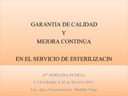 GARANTIA DE CALIDAD Y MEJORA CONTINUA EN EL SERVICIO DE ESTERILIZACIN - 47&ordm; JORNADA FUDESA CATAMARCA 15 de MAYO 2017- Lic. Qca. Farmac&eacute;utica ...