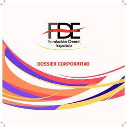 DOSSIER CORPORATIVO - Fundación Dental Española