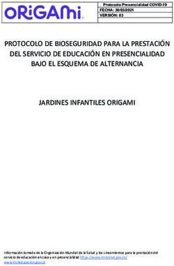 PROTOCOLO DE BIOSEGURIDAD PARA LA PRESTACIÓN DEL SERVICIO DE EDUCACIÓN EN PRESENCIALIDAD BAJO EL ESQUEMA DE ALTERNANCIA JARDINES INFANTILES ORIGAMI