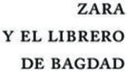 Zara y el librero de bagdad