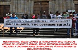 MESA DISTRITAL, MESAS LOCALES DE PARTICIPACIÓN EFECTIVA DE LAS VÍCTIMAS DEL CONFLICTO ARMADO, MESAS AUTÓNOMAS INDÍGENA, AFRO Y MUJERES; Y ...