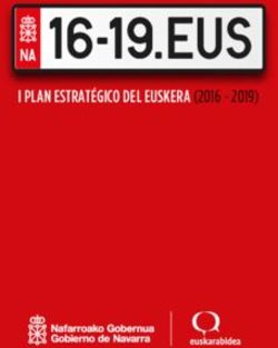 I PLAN ESTRAT&Eacute;GICO DEL EUSKERA (2016 - 2019) - Gobierno Abierto de ...