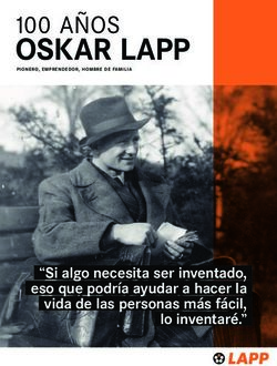 OSKAR LAPP 100 AÑOS - "Si algo necesita ser inventado, eso que podría ayudar a hacer la vida de las personas más fácil, lo inventaré."