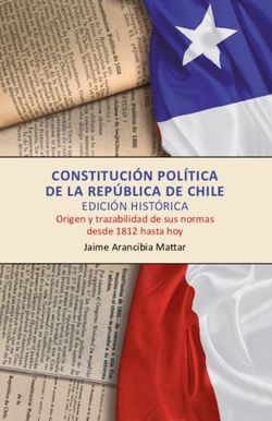 CONSTITUCI&Oacute;N POL&Iacute;TICA DE LA REP&Uacute;BLICA DE CHILE - EDICI&Oacute;N HIST&Oacute;RICA Origen y trazabilidad de sus normas - Universidad de ...