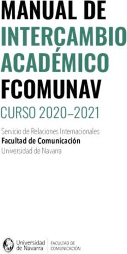 MANUAL DE INTERCAMBIO ACADÉMICO FCOMUNAV - CURSO 2020-2021 Servicio de Relaciones Internacionales - Universidad de Navarra