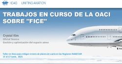 TRABAJOS EN CURSO DE LA OACI SOBRE "FICE" - Crystal Kim Oficial Técnico Gestión y optimización del espacio aéreo - ICAO