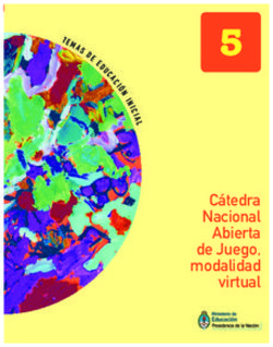 Cátedra Nacional Abierta de Juego, modalidad virtual